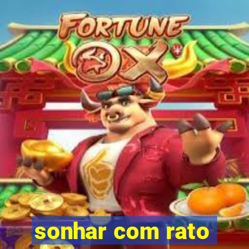 sonhar com rato